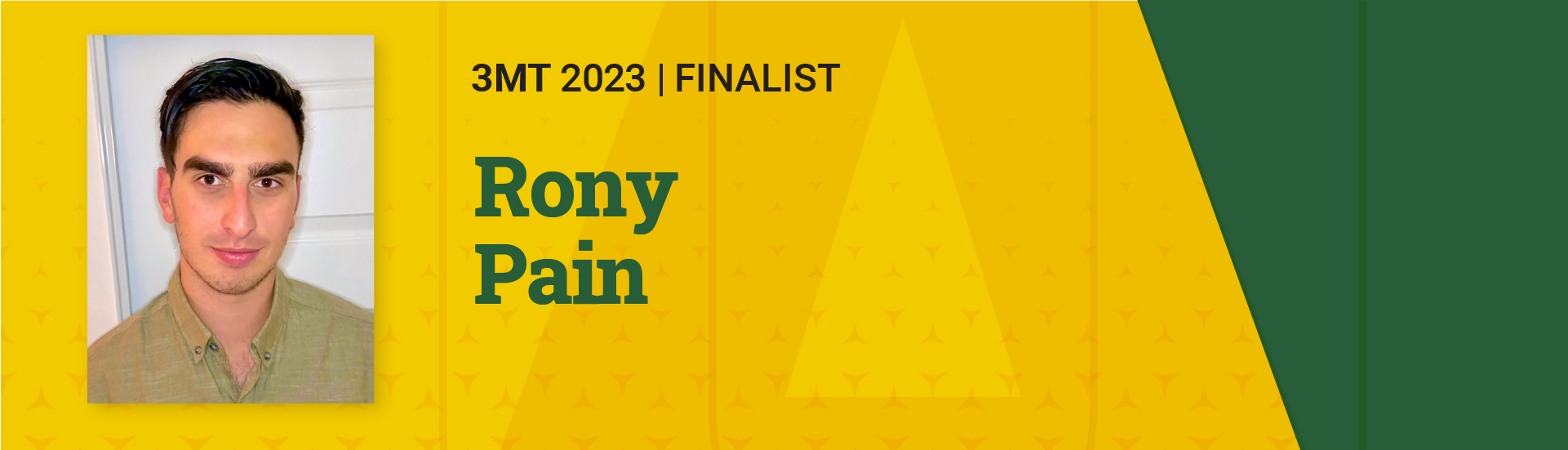 3MT 2023 Finalist Rony Pain